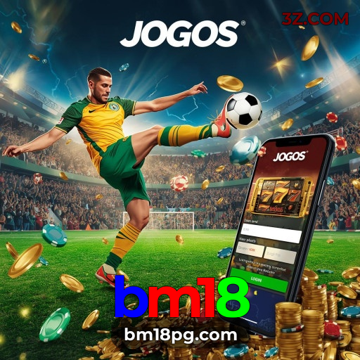 Bônus no bm18: oportunidades por tempo limitado e extras exclusivos